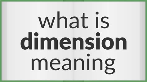 dimmension|DIMENSION definition and meaning .